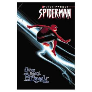Peter Parker, Spider-Man, Vol. 2: One Small Break by Paul Jenkins
