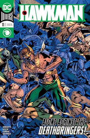 Hawkman  (2018-) #11 by Robert Venditti, Jeff Lemire, Bryan Hitch, Alex Sinclair, Andrew Currie, Jeremiah Skipper