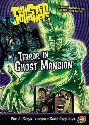 #03 Terror in Ghost Mansion (Twisted Journeys #3)
