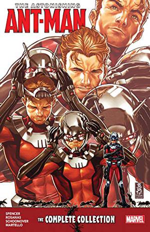 Astonishing Ant-Man: The Complete Collection by Nick Spencer, Mark Brooks, Annapaola Martello