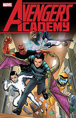 Avengers Academy: The Complete Collection Vol. 2 by Christos Gage, Jim McCann, Billy Tan, Karl Kesel