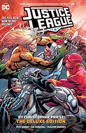 Justice League by Christopher Priest Deluxe Edition (Justice League (2016) #6-7)