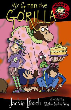 My Gran the Gorilla (Wacky Families #6)