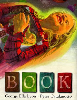 Book by George Ella Lyon, Peter Catalanotto