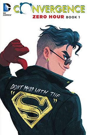 Convergence: Zero Hour, Book One (Convergence #1.5)