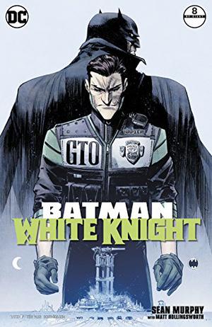Batman: White Knight  (2017-) #8 (Batman: White Knight #8)