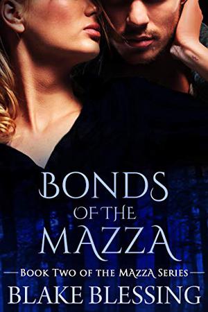 Bonds of the Mazza: A Paranormal Romance (Mazza #2)
