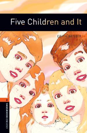Five Children and It by Diane Mowat, E. Nesbit