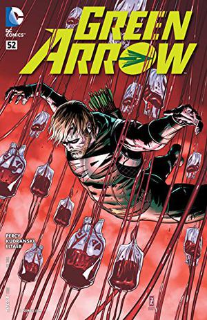 Green Arrow  (2011-) #52 by Benjamin Percy