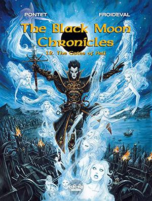 The Black Moon Chronicles 12. The Gates of Hell (Chroniques de la Lune Noire #12)