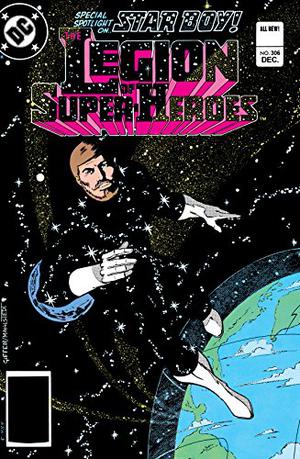 The Legion of Super-Heroes  (1980-) #306 (Legion of Super-Heroes 1980 #306)