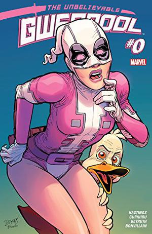 The Unbelievable Gwenpool #0 by Christopher Hastings