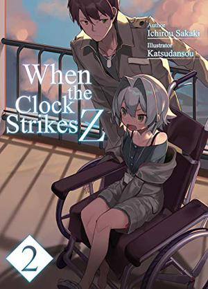 When the Clock Strikes Z: Volume 2 (When the Clock Strikes Z #2)