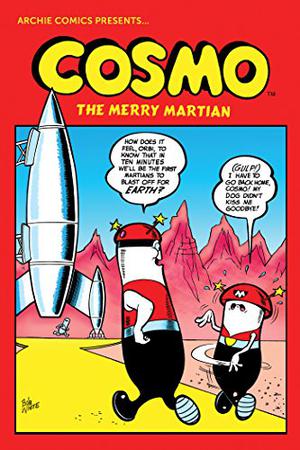 Cosmo: The Complete Merry Martian (Pep Digital #42)