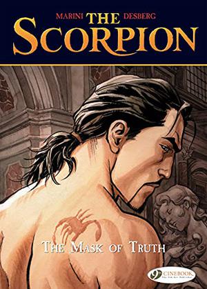 The Scorpion - Volume 7 - The Mask of Truth: 07 (Le Scorpion #9)