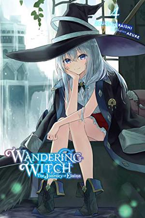 Wandering Witch: The Journey of Elaina, Vol. 4 by Jougi Shiraishi