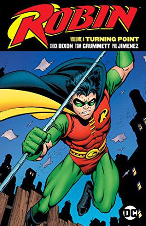 Robin Vol. 4: Turning Point by Chuck Dixon, Adrienne Roy, Tom McCraw