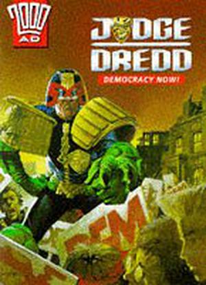 Judge Dredd: Democracy Now! by John Wagner, Garth Ennis, Jeff Anderson