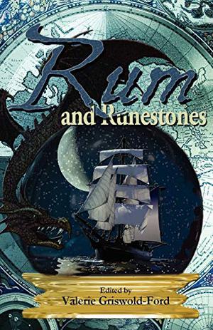 Rum and Runestones by Valerie Griswold-Ford