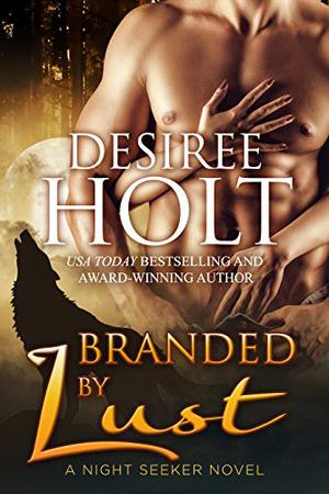 Branded by Lust: 4 (Night Seekers #4)