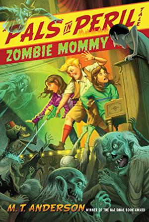 Zombie Mommy by M.T. Anderson, Kurt Cyrus