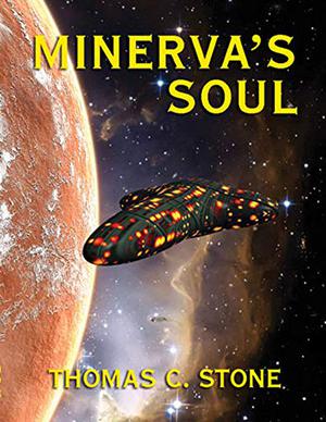 Minerva's Soul by Thomas C. Stone