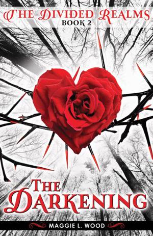 The Darkening (The Divided Realms #2)