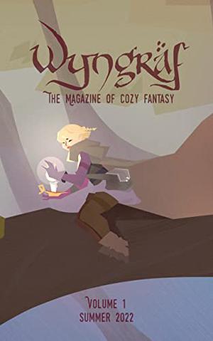 Wyngraf Issue #1 by Nathaniel Webb, Amanda Cook, Dan Crawford, Angelica Fiori, Natasha Inwood, Rajiv Moté, J. A. Prentice, Katherine Quevedo, Nathan Slemp