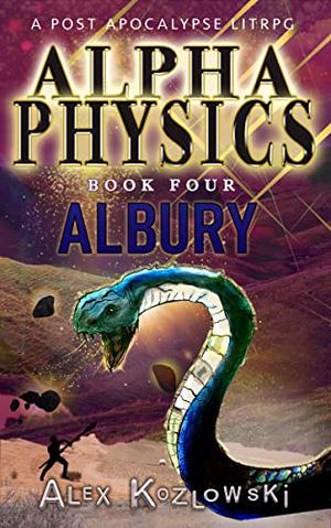 Albury (Alpha Physics! #4)
