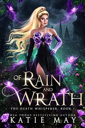 Of Rain and Wrath (The Death Whisperer #1)