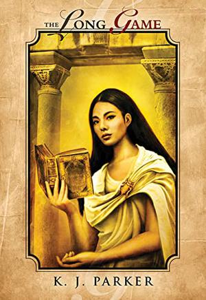 The Long Game by K.J. Parker
