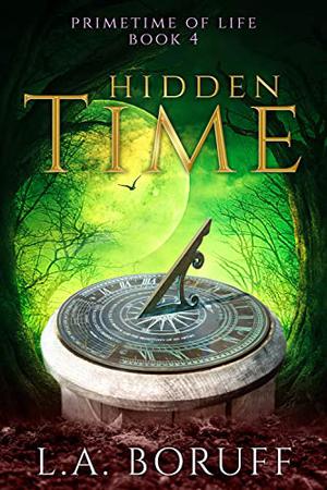 Hidden Time (Primetime of Life #4)