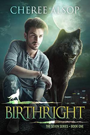 Birthright: The Seven Series Book 1 by Cheree Alsop