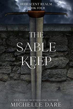 The Sable Keep by Michelle Dare