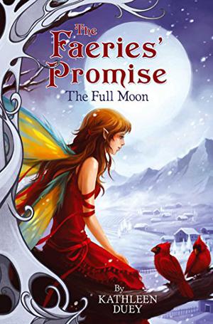 The Full Moon (The Faeries' Promise #4)