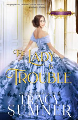 The Lady is Trouble by Tracy Sumner