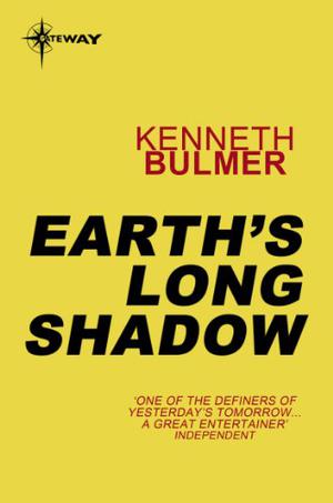 Earth's Long Shadow by Kenneth Bulmer