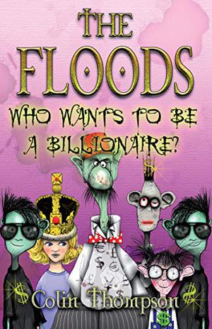 Who Wants to be a Billionaire (The Floods #9)