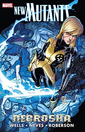 New Mutants, Vol. 2: Necrosha by Zeb Wells, Kieron Gillen, Chris Claremont, Bill Sienkiewicz, Niko Henrichon, Paul Davidson