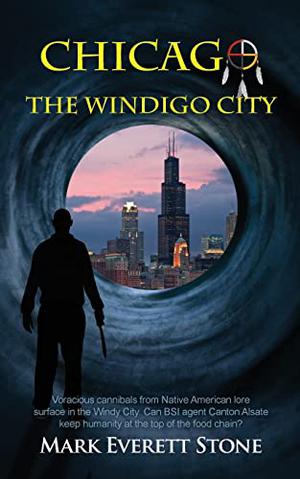 Chicago, The Windigo City by Mark Everett Stone