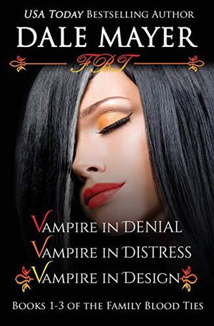 Family Blood Ties: Books 1-3 (Family Blood Ties #1-3)