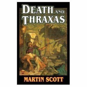 Death and Thraxas (Thraxas #3-4)