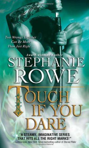 Touch If You Dare (Soulfire #2)