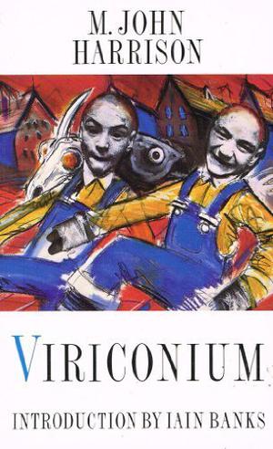 Viriconium: In Viriconium/Viriconium Nights (Viriconium #3+4)