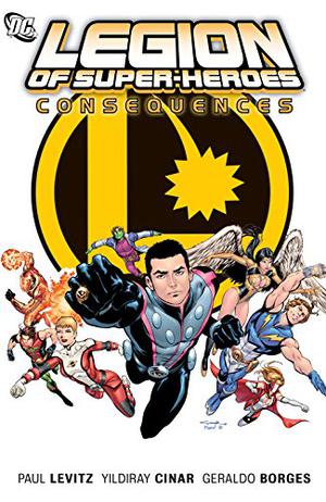 Legion of Super-Heroes Vol. 2: Consequences (Legion of Super-Heroes 2010 #2)