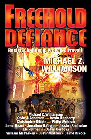 Freehold: Defiance by Michael Z. Williamson