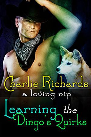Learning the Dingo's Quirks (A Loving Nip #10)
