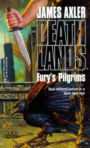 Fury's Pilgrims (Deathlands #17)