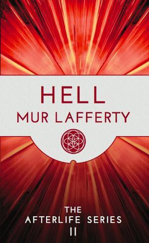 Hell by Mur Lafferty