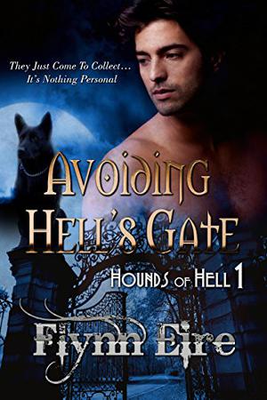 Avoiding Hell's Gate (Hounds of Hell #1)